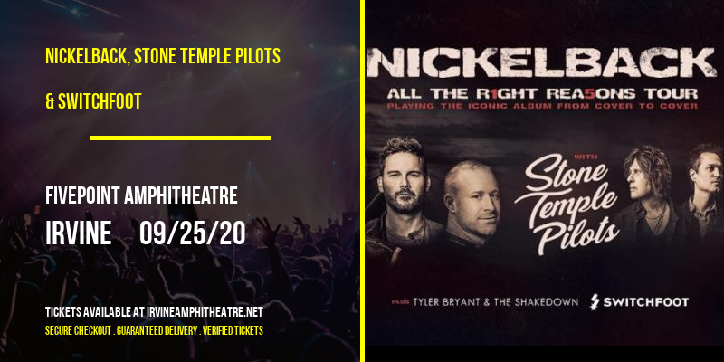 Nickelback, Stone Temple Pilots & Switchfoot at FivePoint Amphitheatre
