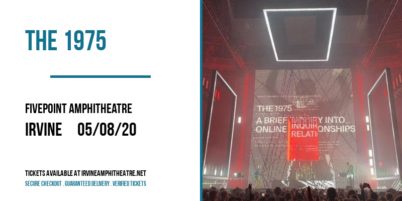 The 1975 [CANCELLED] at FivePoint Amphitheatre