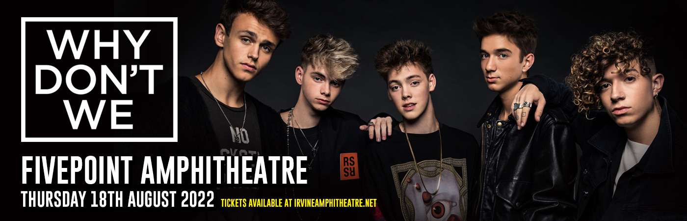 Why Don't We at FivePoint Amphitheatre
