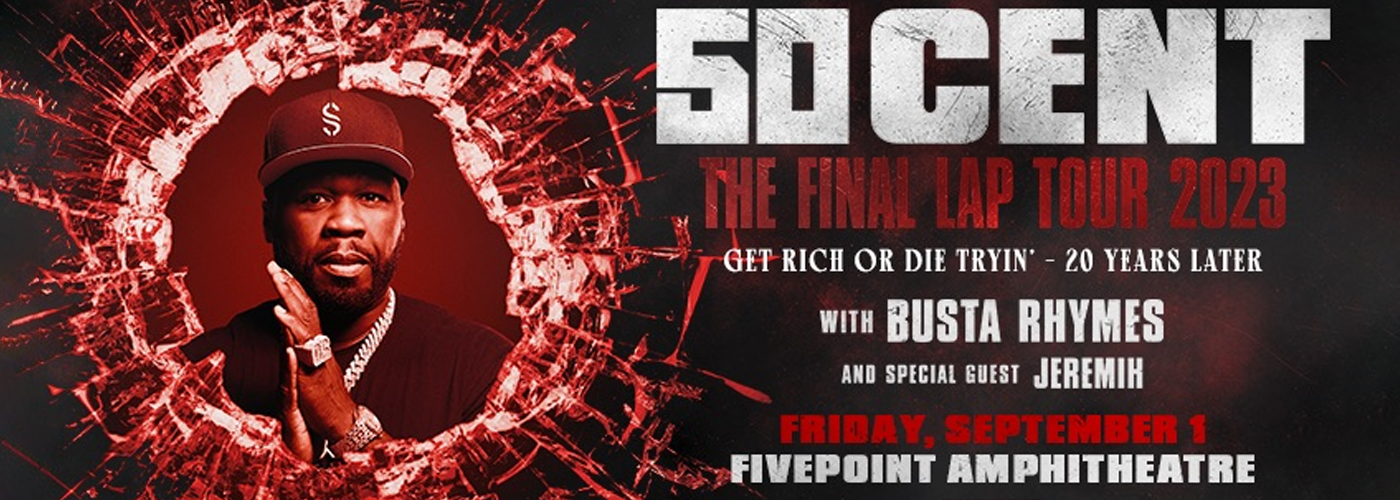 50 Cent, Busta Rhymes & Jeremih at FivePoint Amphitheatre