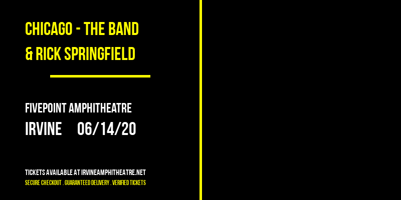 Chicago - The Band & Rick Springfield at FivePoint Amphitheatre tickets Chicago - The Band & Rick Springfield at FivePoint Amphitheatre