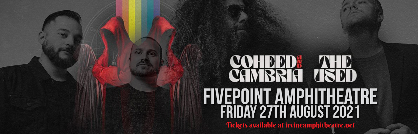 Coheed and Cambria & The Used at FivePoint Amphitheatre tickets Coheed and Cambria & The Used at FivePoint Amphitheatre