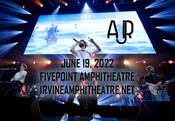 AJR at FivePoint Amphitheatre