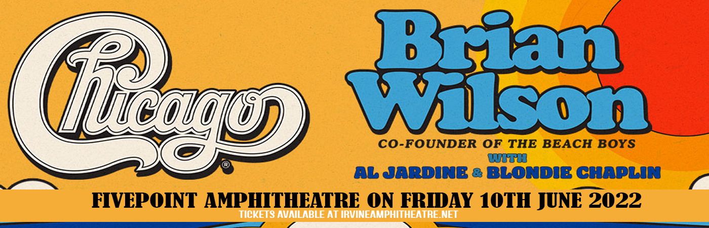 Chicago - The Band, Brian Wilson, Al Jardine & Blondie Chaplin at FivePoint Amphitheatre