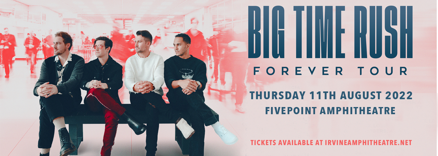 Big Time Rush Tickets 11th August FivePoint Amphitheatre