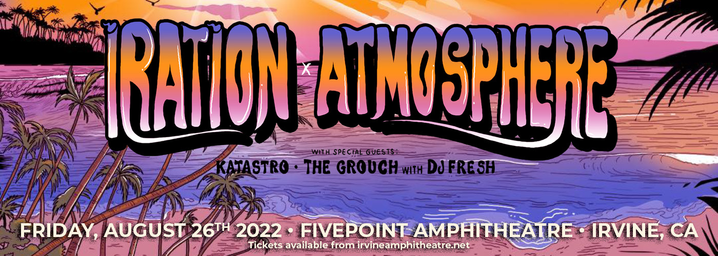 Iration & Atmosphere: Sunshine and Summer Nights Tour  at FivePoint Amphitheatre