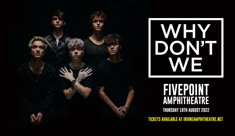Why Don't We [CANCELLED] at FivePoint Amphitheatre