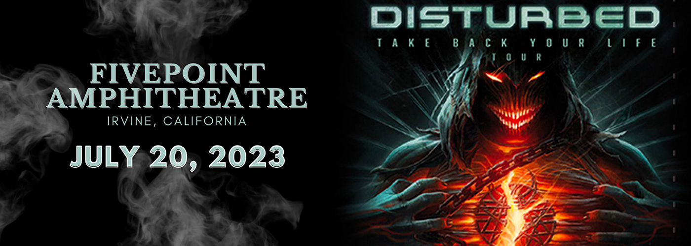 Disturbed, Breaking Benjamin & Jinjer at FivePoint Amphitheatre